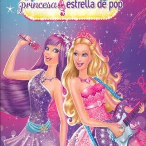 Libro Barbie La Princesa Y La Estrella Del Pop